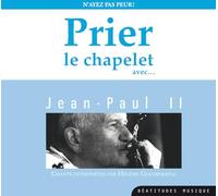 Prier le chapelet avec Jean-Paul II - CD