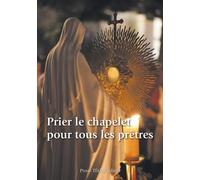 Prier le rosaire pour les prêtres