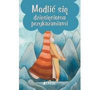 Prier les dix commandements de la prière des enfants de Dieu - Silvia Vecchini (Kinder, Religion auf Polnisch)