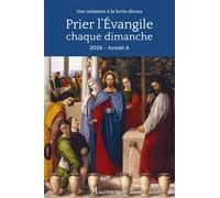 Prier l'Évangile chaque dimanche 2025 2026 Lectio Divina pour chaque dimanche - Collectif - Magnificat Eds - broché - Essai