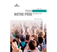 Prier Notre Père Aujourd'hui