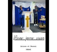 Prier pour vivre