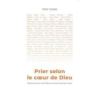 Prier selon le coeur de Dieu