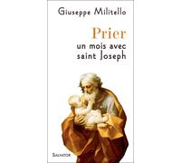 Prier un mois avec saint Joseph - Giuseppe Militello - Salvator - broché - Essai