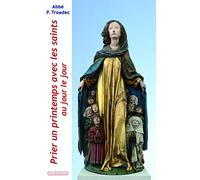 Prier un printemps avec les saints