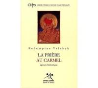 La prière au Carmel : Aperçu historique