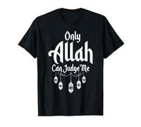 Prière de Motivation Islamique « Only Allah Can Judge Me » T-Shirt
