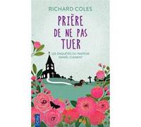 Prière de ne pas tuer Richard Coles (Auteur)