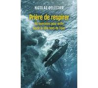 Prière de respirer Nicolas Pelletier (Auteur)