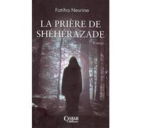 Prière de Shéhérazade, (La)