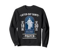Prière des Saints des Derniers Jours - Parler à Dieu Sweatshirt
