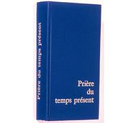 Prière du temps présent: grand format bleu