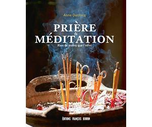 Prière et méditation: Rien de moins que l'infini