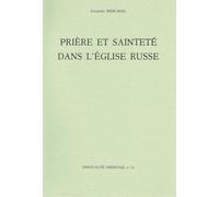 Prière et sainteté dans l'Eglise russe