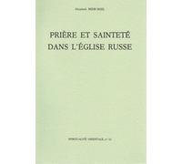 Priere et saintete dans l'eglise russe Elisabeth Behr-Sigel (Auteur)