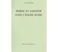 Priere et saintete dans l'eglise russe - Elisabeth Behr-Sigel - Abbaye De Bellefontaine - broché - Etude