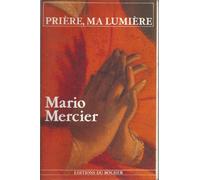 Prière, ma lumière