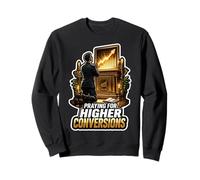 Prière Marketing pour des conversions Plus élevées Sweatshirt