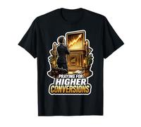 Prière Marketing pour des conversions Plus élevées T-Shirt