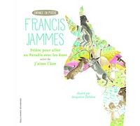 PRIERE POUR ALLER AU PARADIS AVEC LES ANES/J'AIME L'ANE