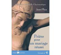 Prière pour un Mariage chrétien réussi livret 4 - Jean Pliya - Ass.coeur De Jesus Ephese - broché - Livre