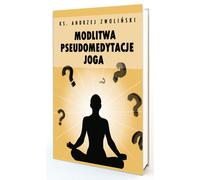 Prière, pseudo-méditation, Yoga