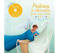 PRIERES A CHANTER POUR MON BEBE (+CD)