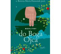 Prières à Dieu le Père - Bożena Maria Hanusiak (Buch auf Polnisch)