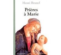 Prieres a marie Henri Brunel (Auteur)