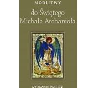 Prières à saint Michel Archange - Gemeinschaftswerk (Literatur, Religion auf Polnisch)