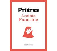 Prières à sainte Faustine