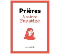 Prières À Sainte Faustine