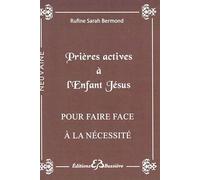 Prières actives à l'Enfant Jésus - Pour faire face à la nécessité