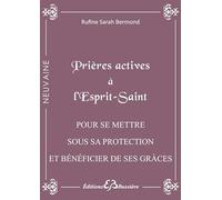 Prières Actives À L'esprit Saint - Pour Se Mettre Sous Son Immense Protection Et Bénéficier Des Grâces Dont On A Besoin