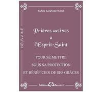 Prières Actives À L'esprit Saint - Pour Se Mettre Sous Son Immense Protection Et Bénéficier Des Grâces Dont On A Besoin