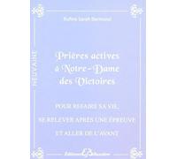 Prières actives à Notre-Dame des Victoires - Pour refaire sa vie, se relever après une épreuve et aller de l'avant