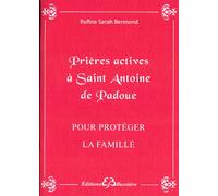 Prières Actives À Saint Antoine Pour Protéger Le Famille