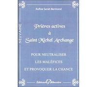 Prières actives à Saint Michel Archange - Pour neutraliser les maléfices