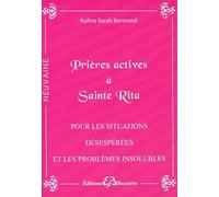 Prières actives à Sainte Rita - Pour les situations désespérées et les problèmes insolubles