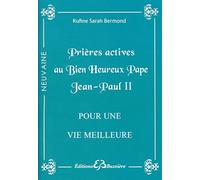Prières actives au Bien Heureux Pape Jean-Paul II
