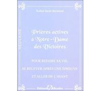 Prières Actives Pour Refaire Sa Vie (Se Relever Face À Une Épreuve Difficile Et Aller De L'avant) Par Le Pouvoir Du Sacré Coeur De Jésus & Par L'intercession De Notre Dame Des Victoires - En...