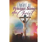 Prières au Précieux Sang du Christ