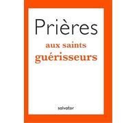 Prières aux saints guérisseurs - Agostino Terrani - Salvator - broché - Essai