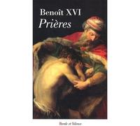 Prieres avec benoit xvi - Benoît XVI - Parole Et Silence Eds - broché - Essai