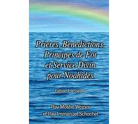 Prières, Bénédictions, Principes de Foi et Service Divin pour Noahides