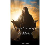 Prières catholiques du matin