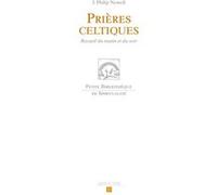 Prières Celtiques - Recueil Du Matin Et Du Soir