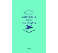Prières chrétiennes pour les enfants - Marthe Poizat - Mame - relié - Document jeunesse