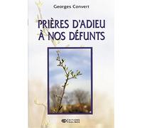 PRIERES D'ADIEU A NOS DEFUNTS