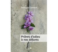 Prières d'adieu à nos défunts - Nouvelle Edition - Georges Convert - Mediaspaul Qc - broché - Essai